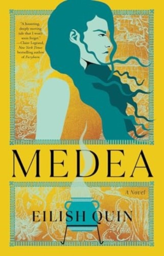 Medea novel eilish quin - by,