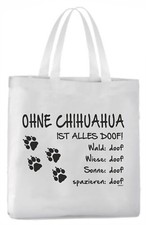 Tragetasche "Ohne Chihuahua