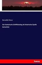 Der homerische Schiffskatalog als historische Quelle betrachtet | Buch | 9783742