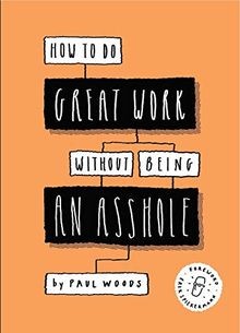 How great work - how, to