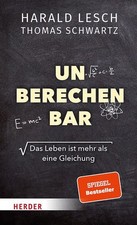 Unberechenbar. Das Leben ist