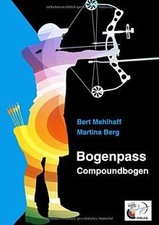 Bogenpass für Compoundbogen: mit Tuning-Tipps für Ihren ... | Buch | Zustand gut