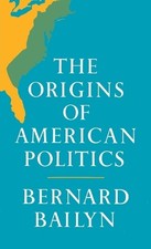 Bernard Bailyn The Origins of