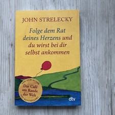 John Strelecky / Folge dem Rat