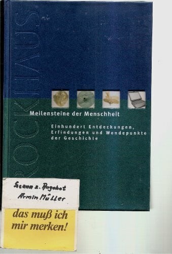 Meilensteine der menschheit - meilensteine,