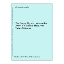 Der Boxer; Signiert vom Autor Horst Volkmann. Hrsg. von Heinz Stühmer