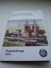 Folder HO 8/9 ThyssenKrupp Einweihung Hochofen 8 Januar 2008