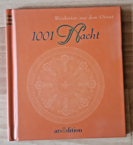 1001 nacht weisheiten - weisheiten, aus