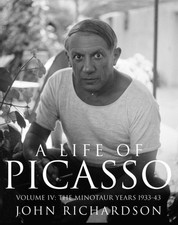 A Life of Picasso Volume IV by