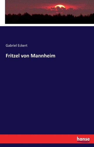 Eckert fritzel von mannheim - -,
