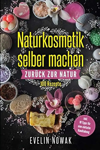 Naturkosmetik selber machen