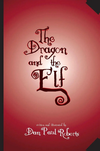 The dragon and - and, elf