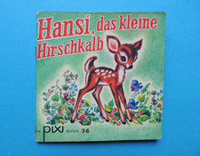 Pixi Buch alt - Nr. 36 Hansi das kleine Hirschkalb -  Aufl. 1967 - DD 766