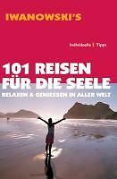 101 Reisen für die Seele 