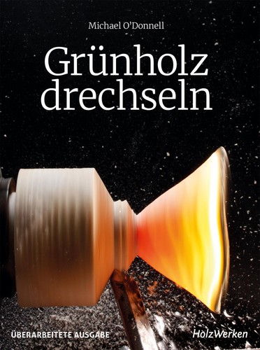 Grünholz drechseln michael - drechseln,