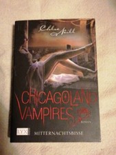 Chicagoland Vampires: Mitternachtsbisse von Neill, Chloe 