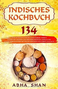 Indisches kochbuch 134 - kochbuch:,