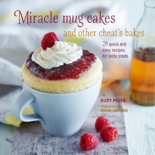 Miracle mug cakes and other - cakes,