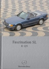 Mercedes-Benz: Faszination SL-R129 Bildband Geschichte/Modelle/Typen-Handbuch