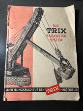 Das Trix Baukasten System -  Anleitungsbuch für den Trix-Ingenieur