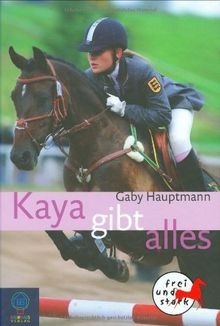 Kaya gibt alles - kaya,