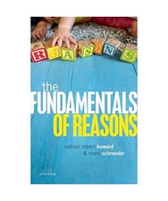The Fundamentals of Reasons, Schroeder, Mark; Howard, Nathan