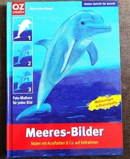 2005 Meeres-Bilder - Malen mit Acrylfarben & Co. auf Keilrahmen, oz creativ