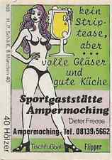 85/672 STREICHHOLZ ETIKETT AMPERMOCHING SPORTGASTSTÄTTE TISCHFUßBALL FLIPPER