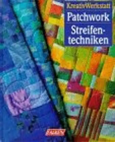 Patchwork streifentechniken - patchwork,