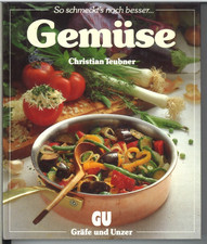 Gemüse - So schmeckt´s noch besser ... (Christian Teubner)
