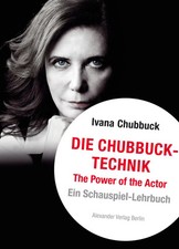 Die Chubbuck-Technik | Ivana Chubbuck | Taschenbuch | 368 S. | Deutsch | 2017