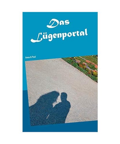 Das lügenportal anna paul - &,