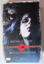 Blutsschwestern Richelle Mead Vampire Academy VA LYX Taschenbuch Fantasy