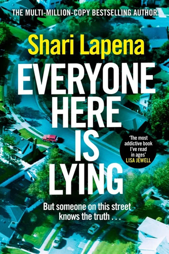 Everyone here lying by - here, is