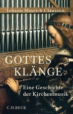 Gottes Klänge: Eine Geschichte der Kirchenmusik von... | Buch | Zustand sehr gut