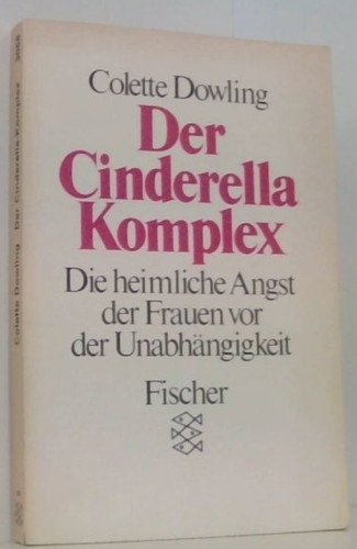 Der cinderella komplex - der, cinderella-komplex: