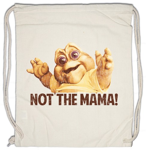Not the mama turnbeutel baby - not,
