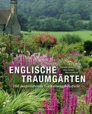 Englische Traumgärten: 100