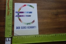 Alter Aufkleber Politik Gesellschaft Banken Zahlungsmittel DER EURO KOMMT