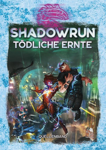 Shadowrun tödliche ernte - tödliche,