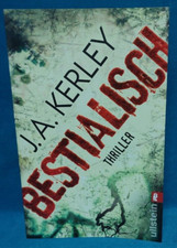 Buch: Bestialisch. J.A. Kerley. Thriller.