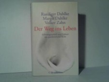 Der Weg ins Leben