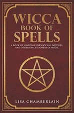Wicca Book of Spells: A Book