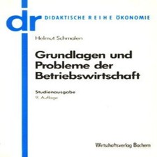 Helmut Schmalen Grundlagen und Probleme der Betriebswirtschaft Ökonomie 9.Auflag