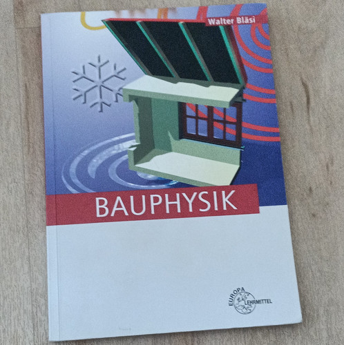 Bauphysik walter bläsi - bauphysik, –