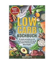 Low Carb Kochbuch: 150