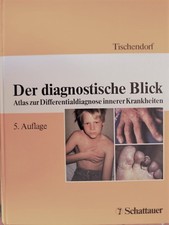 ☺  Der diagnostische Blick Atlas zur Differentialdiagnose innerer Krankheiten. 