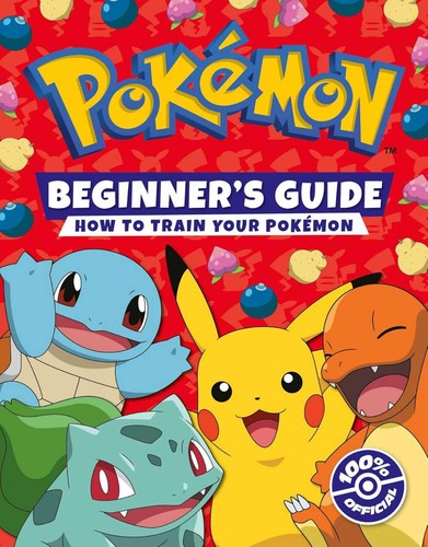 Pokémon beginners guide the - guide:,