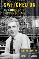 Switched On | Bob Moog and the