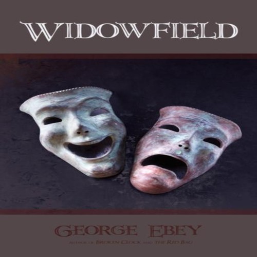 Widowfield george ebey - widowfield,